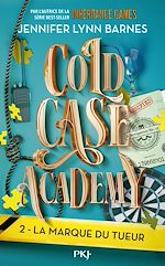 Télécharger le livre :  Cold Case Academy - Tome 2 : La marque du tueur (version française de The Naturals)