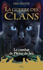 Télécharger le livre :  Guerre des clans HS Tome 12 : Le Combat de Plume de Jais