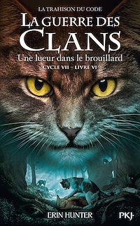 Téléchargez le livre :  La Guerre des clans : Cycle VII, Tome 06 - Une lueur dans la brume