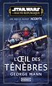 Télécharger le livre :  Star Wars La Haute République - L'oeil des ténèbres