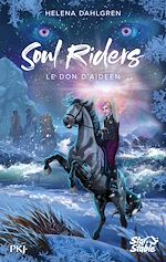Télécharger le livre :  Soul Riders, Cycle II - tome 03 : Le don d'Aideen