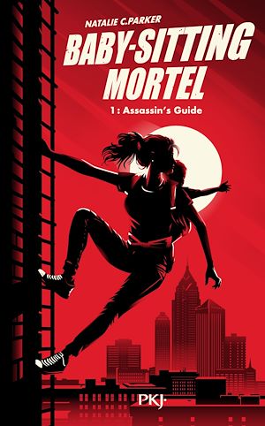 Téléchargez le livre :  Baby-sitting mortel - Tome 01 : Assassin's guide