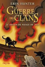 Télécharger le livre :  La Guerre des Clans - Le destin de nuage de Jais