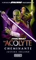 Télécharger le livre :  Star Wars - The Acolyte : Cheminante