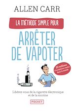 Télécharger le livre :  La Méthode simple pour arrêter de vapoter