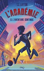 Download this eBook L'Académie - Tome 2 : L'aventure continue