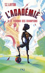 Download this eBook L'Académie - Tome 3 Le tournoi des champions