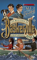 Télécharger le livre :  Les Mystères de Baskerville Hall : Tome 03 - La vallée du mensonge