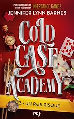 Télécharger le livre :  Cold Case Academy - Tome 03 : Un pari risqué (version française de la série The Naturals)