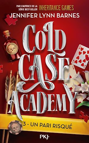 Téléchargez le livre :  Cold Case Academy - Tome 03 : Un pari risqué (version française de la série The Naturals)