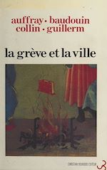 Télécharger le livre :  La Grève et la Ville