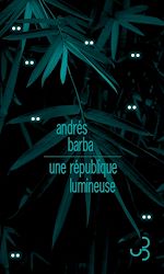 Télécharger le livre :  Une république lumineuse