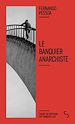 Télécharger le livre :  Le banquier anarchiste