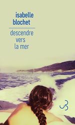 Télécharger le livre :  Descendre vers la mer