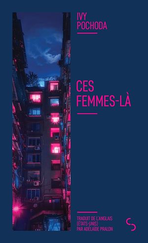 Téléchargez le livre :  Ces femmes-là
