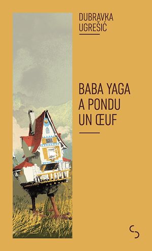 Téléchargez le livre :  Baba Yaga a pondu un oeuf
