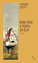 Télécharger le livre :  Baba Yaga a pondu un oeuf