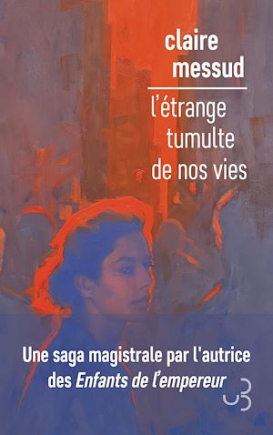 Téléchargez le livre :  L'étrange tumulte de nos vies
