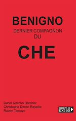 Télécharger le livre :  Benigno, dernier compagnon du Che