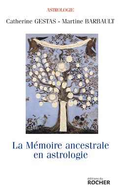 Télécharger le livre :  La mémoire ancestrale en astrologie