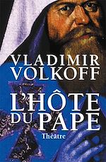 Télécharger le livre :  L'hôte du Pape (théâtre)