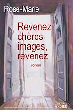 Télécharger le livre :  Revenez, chères images, revenez