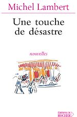 Télécharger le livre :  Une touche de désastre