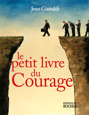 LE PETIT LIVRE DU COURAGE