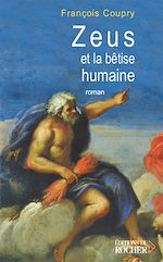 Télécharger le livre :  Zeus et la bêtise humaine