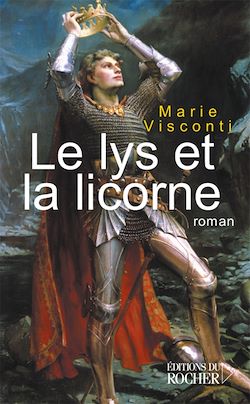 Télécharger le livre :  Le Lys et la Licorne