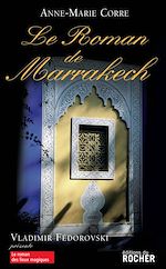 Télécharger le livre :  Le roman de Marrakech