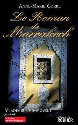 Télécharger le livre :  Le roman de Marrakech