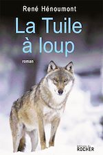 Télécharger le livre :  La Tuile à loup