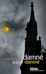 Télécharger le livre :  Damné pour damné