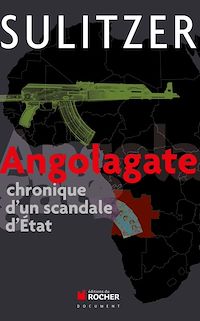 Téléchargez le livre :  Angolagate