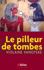 Télécharger le livre :  Le pilleur de tombes