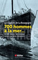 Télécharger le livre :  700 hommes à la mer...