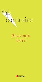 Télécharger le livre :  Eloge du contraire