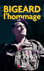Télécharger le livre :  Bigeard l'hommage