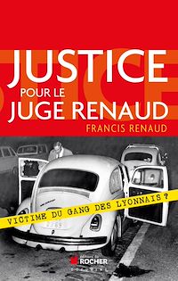 Téléchargez le livre :  Justice pour le juge Renaud