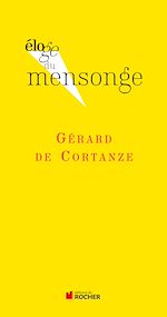 Télécharger le livre :  Eloge du mensonge