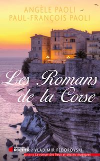 Téléchargez le livre :  Le roman de la Corse