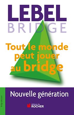 Télécharger le livre :  Tout le monde peut jouer au bridge