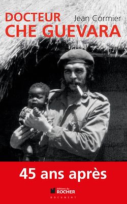 Télécharger le livre :  Docteur Che Guevara