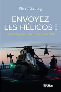 Téléchargez le livre :  Envoyez les hélicos !