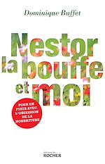 Télécharger le livre :  Nestor, la bouffe et moi