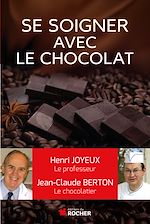Télécharger le livre :  Comment se soigner avec le chocolat