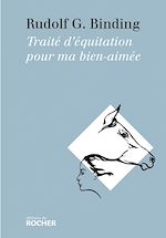 Télécharger le livre :  Traité d'équitation pour ma bien-aimée