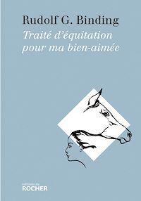 Téléchargez le livre :  Traité d'équitation pour ma bien-aimée