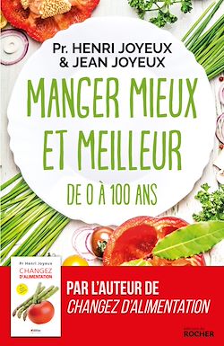 Télécharger le livre :  Manger mieux et meilleur de 0 à 100 ans